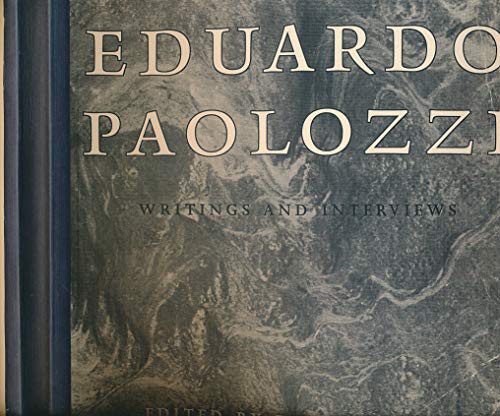 Eduardo Paolozzi: Writings and Interviews (9780198174127) by Paolozzi, Eduardo