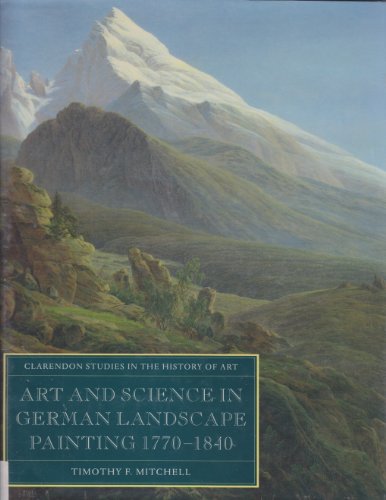 Beispielbild fr Art and Science in German Landscape Painting 1770-1840 zum Verkauf von Marcus Campbell Art Books