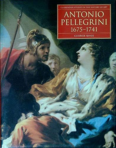 Beispielbild fr Antonio Pellegrini 1675-1741. zum Verkauf von Thomas Heneage Art Books