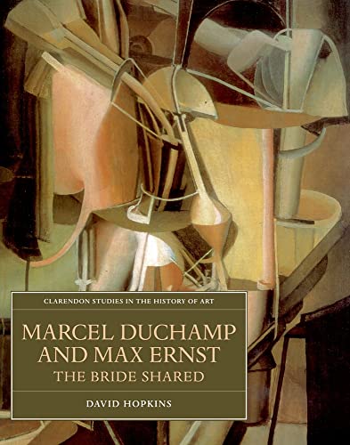 9780198175131: Marcel Duchamp and Max Ernst: The Bride Shared: 21