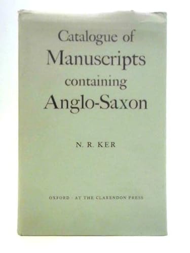 9780198181026: Catalogue of Manuscripts Containing Anglo-Saxon