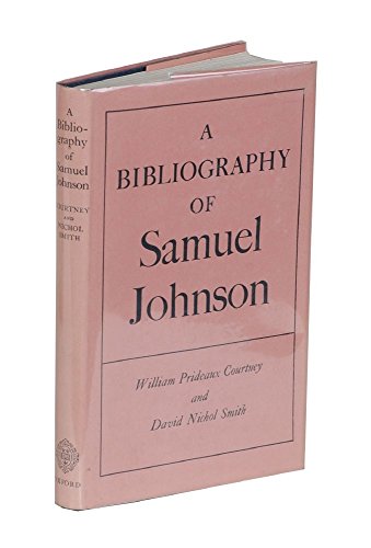 Stock image for A Bibliography of Samuel Johnson for sale by Powell's Bookstores Chicago, ABAA