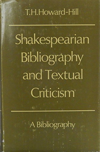 Stock image for Shakespearian Bibliography and Textual Criticism: A Bibliography (His Index to British literary bibliography) for sale by Ergodebooks