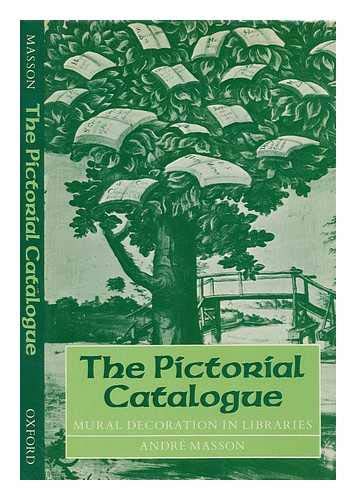 Beispielbild fr The Pictorial Catalogue: Mural Decoration in Libraries (Lyell Lectures, Oxford 1972-1973) zum Verkauf von Prior Books Ltd