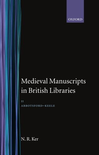 Imagen de archivo de Medieval Manuscripts in British Libraries, Volume II: Abbotsford-Keele a la venta por Powell's Bookstores Chicago, ABAA
