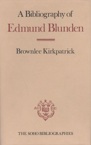 Imagen de archivo de A Bibliography of Edmund Blunden a la venta por Better World Books