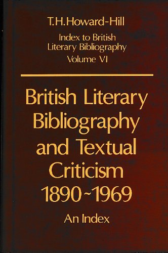 Stock image for British Literary Bibliography And Textual Criticism 1890-1969 An Index for sale by Willis Monie-Books, ABAA