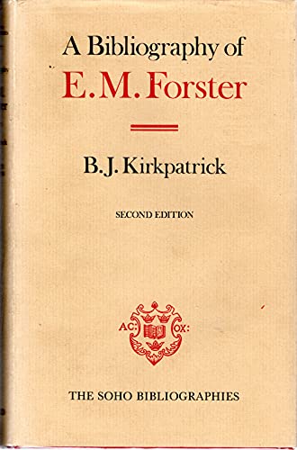 Imagen de archivo de A Bibliography of E. M. Forster a la venta por Old Algonquin Books
