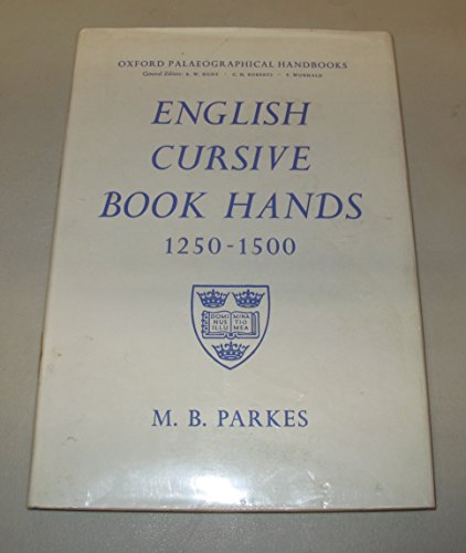 Stock image for English Cursive Book Hands, 1250-1500 for sale by Prior Books Ltd