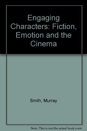9780198182405: Engaging Characters: Fiction, Emotion, and the Cinema
