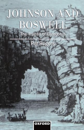 Johnson and Boswell: The Transit of Caledonia (9780198182597) by Rogers, Pat