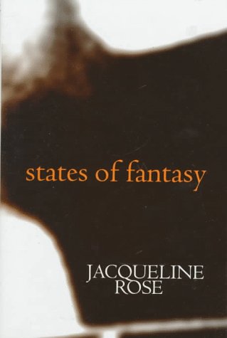 States of Fantasy (The Clarendon Lectures in English Literature 1994)