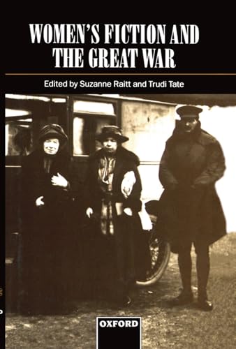 Imagen de archivo de WOMEN'S FICTION AND THE GREAT WAR. a la venta por Any Amount of Books