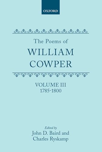 Stock image for The Poems of William Cowper: Volume III: 1785-1800 for sale by Ria Christie Collections