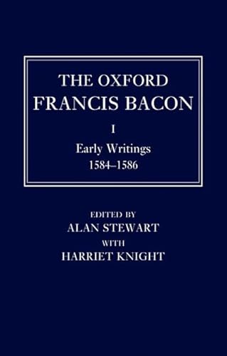 9780198183136: The Oxford Francis Bacon I: Early Writings 1584-1596