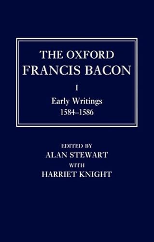 Stock image for The Oxford Francis Bacon I: Early Writings 1584-1596 (Volume 1) for sale by Anybook.com