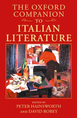 The Oxford Companion to Italian Literature (Oxford Companions ...