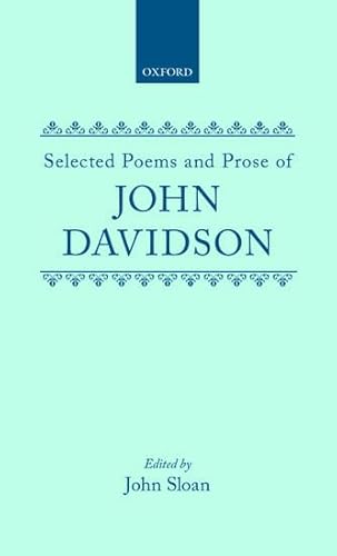 9780198183358: Selected Poems and Prose of John Davidson