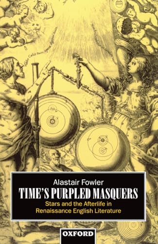 9780198183402: Time's Purpled Masquers: Stars and the Afterlife in Renaissance English Literature