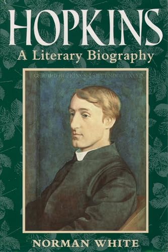 9780198183501: Hopkins: A Literary Biography