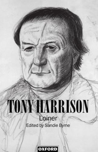 Imagen de archivo de Tony Harrison: Loiner a la venta por ThriftBooks-Dallas