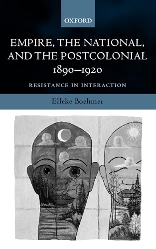 Imagen de archivo de Empire, the National, and the Postcolonial, 1890-1920: Resistance in Interaction a la venta por WorldofBooks
