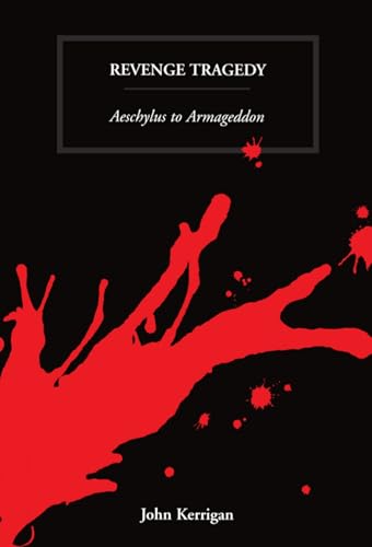 Imagen de archivo de Revenge Tragedy: Aeschylus to Armageddon a la venta por Chiron Media