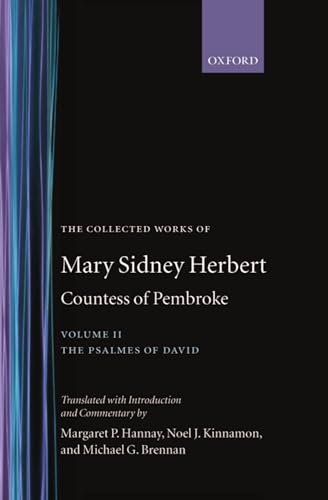 Beispielbild fr The Collected Works of Mary Sidney Herbert, Countess of Pembroke: Volume II: The Psalmes of David (Oxford English Texts) [Hardcover] Herbert, Mary S.; Hannay, Margaret P. and Kinnamon, Noel J. zum Verkauf von Zebra Books