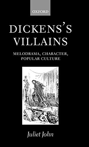 Beispielbild fr Dicken's Villains: Melodrama, Character, Popular Culture zum Verkauf von Anybook.com