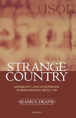 Imagen de archivo de Strange Country: Modernity and Nationhood in Irish Writing since 1790 (Clarendon Lectures in English Literature 1995) a la venta por WorldofBooks