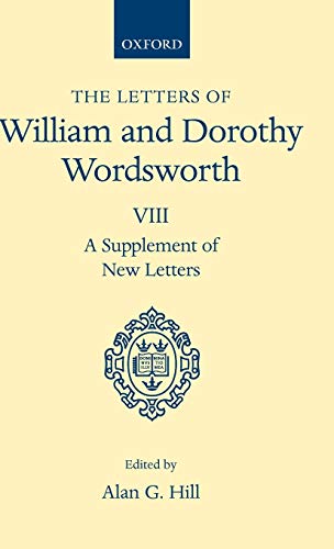 Beispielbild fr The Letters of William and Dorothy Wordsworth: Volume VIII. A Supplement of New Letters zum Verkauf von Ammareal