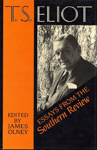 Beispielbild fr T.S. Eliot: Essays from the Southern Review zum Verkauf von Second Story Books, ABAA