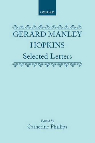 9780198185826: Gerard Manley Hopkins: Selected Letters