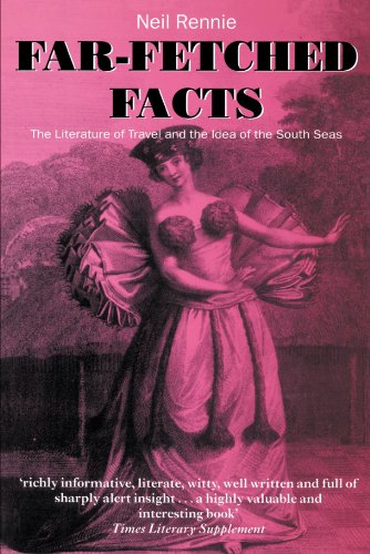 Stock image for Far-Fetched Facts: The Literature of Travel and the Idea of the South Seas for sale by Revaluation Books
