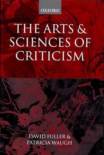 Stock image for The Arts and Sciences of Criticism for sale by Better World Books