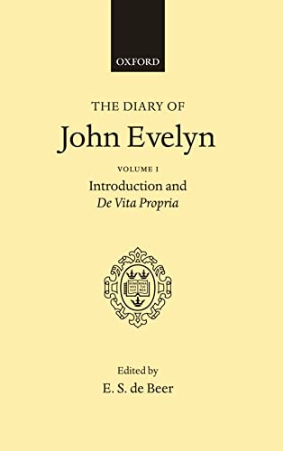 Beispielbild fr The diary of John Evelyn: Introduction and De vita propria, Vol. 1 zum Verkauf von Iridium_Books