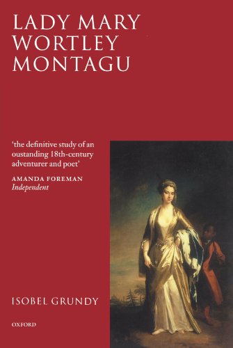 Lady Mary Wortley Montagu: Comet of the Enlightenment (9780198187653) by Grundy, Isobel