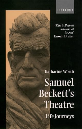 Imagen de archivo de Samuel Beckett's Theatre: Life Journeys a la venta por Chiron Media