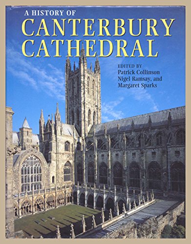 Stock image for A History of Canterbury Cathed for sale by SecondSale