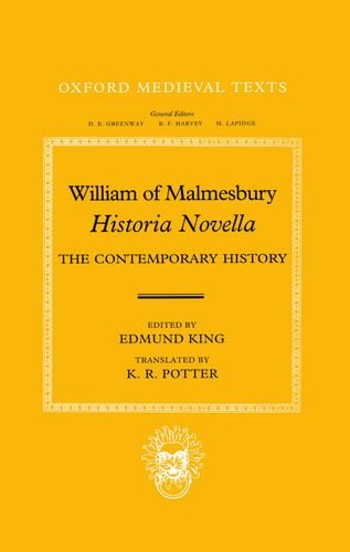 9780198201922: William of Malmesbury: Historia Novella: The Contemporary History (Oxford Medieval Texts)