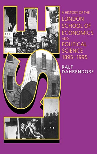 LSE: A History of the London School of Economics and Political Science, 1895-1995 (9780198202400) by Dahrendorf, Lord Ralf