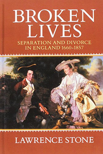 Beispielbild fr Broken Lives: Separation and Divorce in England, 1660-1857 zum Verkauf von WorldofBooks