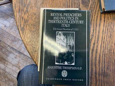 Revival Preachers and Politics in Thirteenth-century Italy: The Great Devotion of 1233