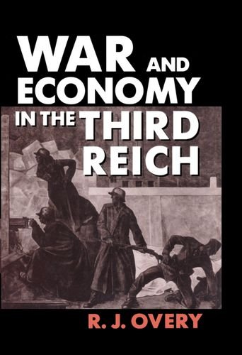 9780198202905: War and Economy in the Third Reich