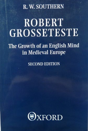 9780198203100: Robert Grosseteste: The Growth of an English Mind in Medieval Europe (Clarendon Paperbacks)