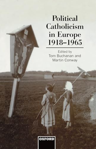 9780198203193: Political Catholicism in Europe, 1918-1965