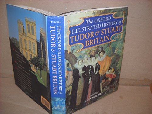 Beispielbild fr The Oxford Illustrated History of Tudor and Stuart Britain (Oxford Illustrated Histories) zum Verkauf von WorldofBooks