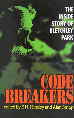 Beispielbild fr Codebreakers: The Inside Story of Bletchley Park zum Verkauf von SecondSale