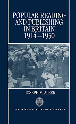 Beispielbild fr Popular Reading and Publishing in Britain 1914-1950 zum Verkauf von Better World Books: West