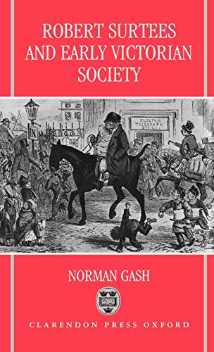 9780198204299: Robert Surtees & Early Victorian Society